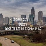  Charlotte's Best Mobile Mechanic 6314 Waterford Hills Drive 