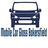 Mobile Car Glass Bakersfield, Bakersfield
