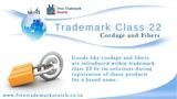 Goods like cordage and fibers are introduced within trademark class 22 by tm solicitors during registration of those products for a brand name.<br />
 Free Trademark Search S-191 C, 3rd floor,Manak Complex,School Block, Shakarpur 