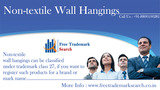 Non-textile Wall Hangings Free Trademark Search S-191 C, 3rd floor,Manak Complex,School Block, Shakarpur 