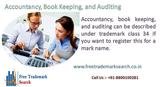 Accountancy, Book Keeping, and Auditing Free Trademark Search S-191 C, 3rd floor,Manak Complex,School Block, Shakarpur 