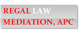  Regal Law & Mediation, APC 3625 Del Amo Blvd, Suite 285 Torrance, CA 90503 